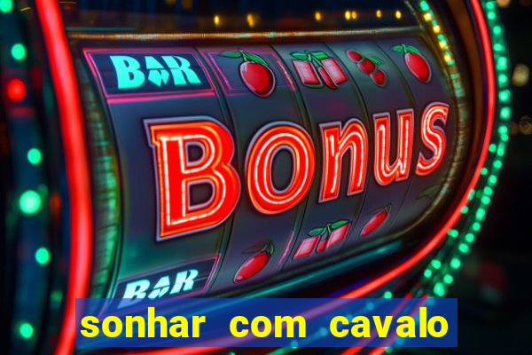 sonhar com cavalo morto jogo do bicho