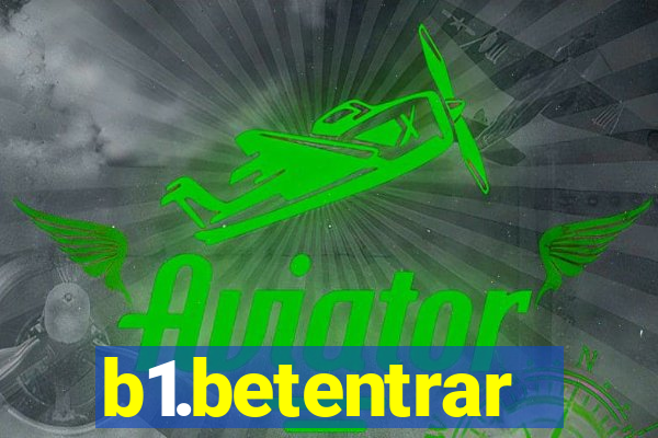 b1.betentrar