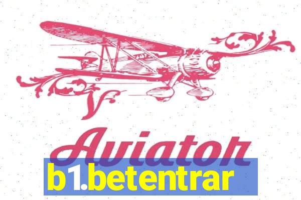 b1.betentrar