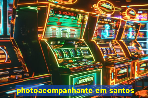 photoacompanhante em santos
