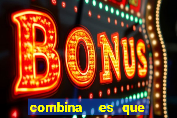 combina  es que nunca saíram na lotofácil