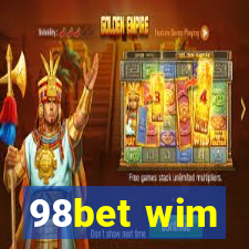98bet wim