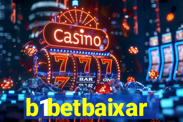 b1betbaixar