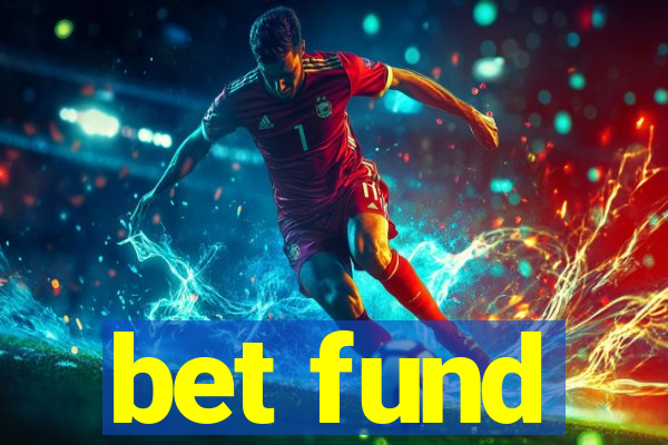 bet fund