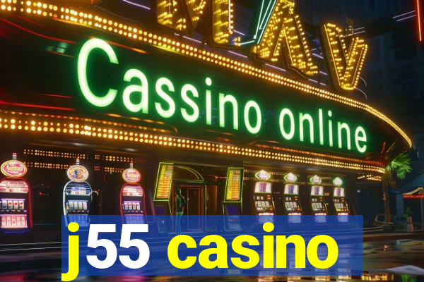 j55 casino