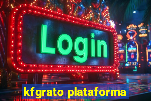 kfgrato plataforma
