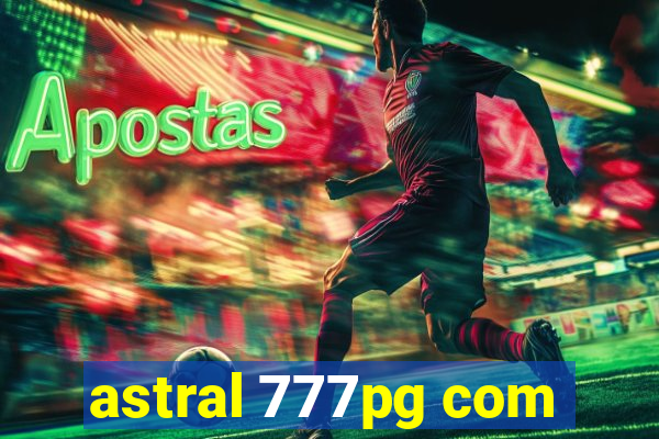 astral 777pg com