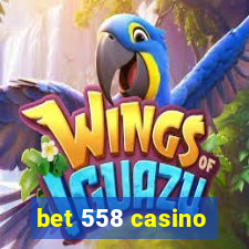 bet 558 casino