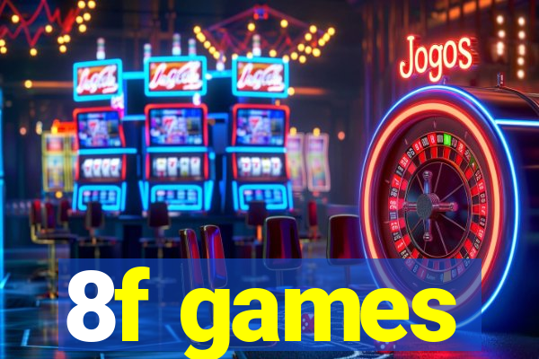 8f games
