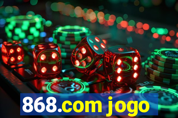 868.com jogo