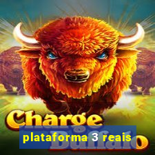 plataforma 3 reais