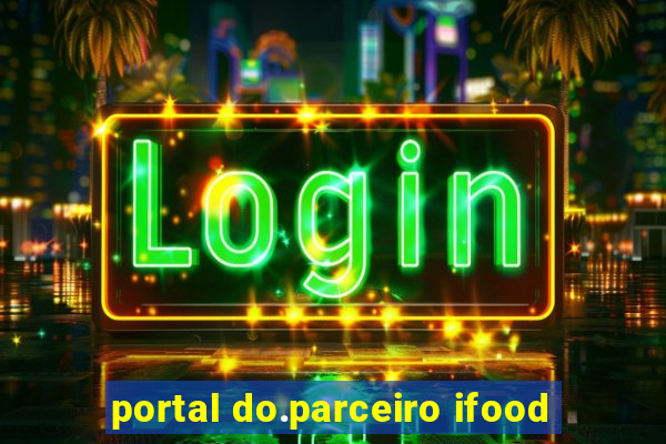 portal do.parceiro ifood