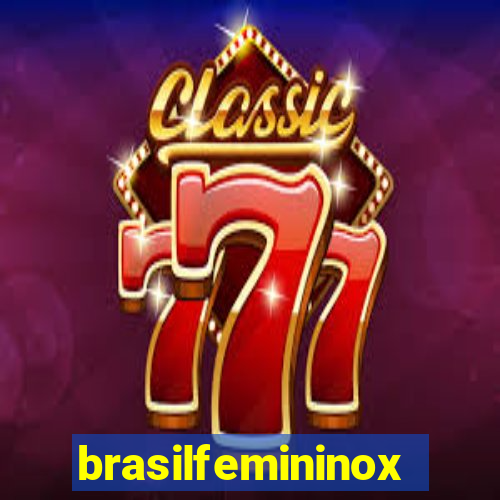 brasilfemininox