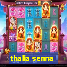 thalia senna