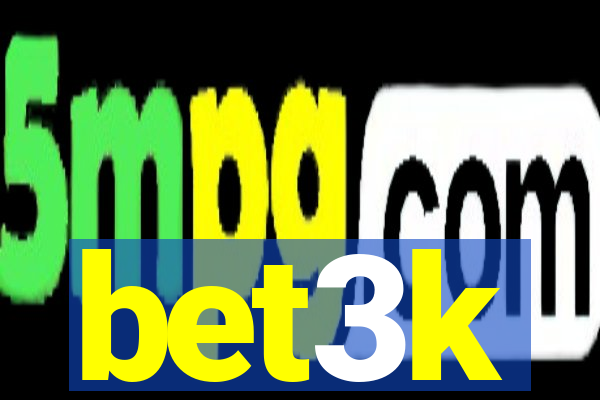 bet3k