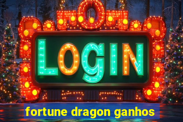 fortune dragon ganhos