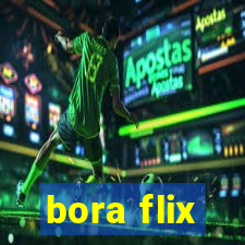 bora flix