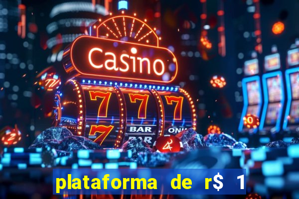 plataforma de r$ 1 para jogar