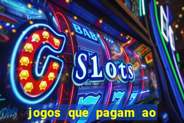jogos que pagam ao se cadastrar