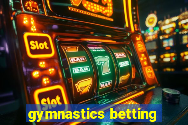 gymnastics betting