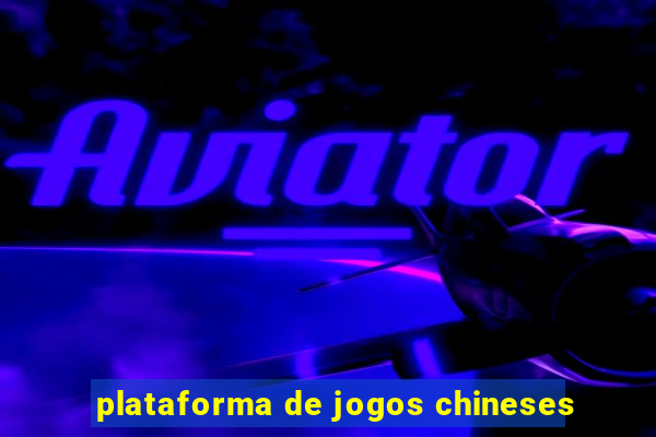 plataforma de jogos chineses