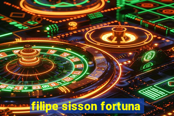 filipe sisson fortuna