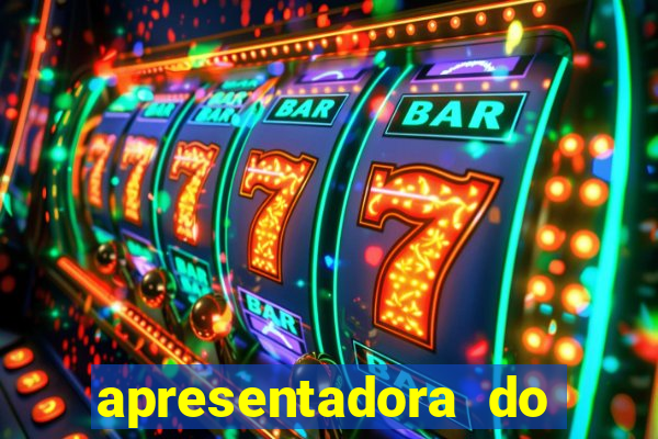 apresentadora do esporte espetacular nua