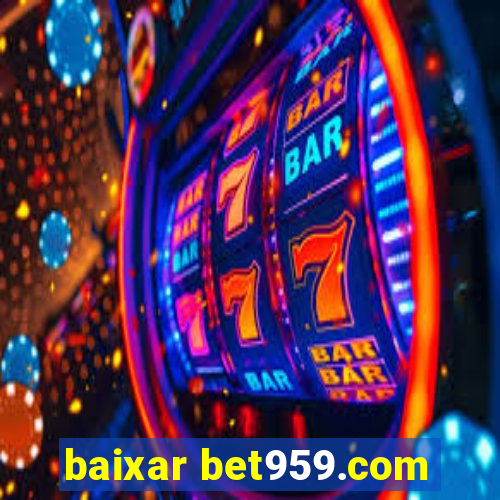 baixar bet959.com