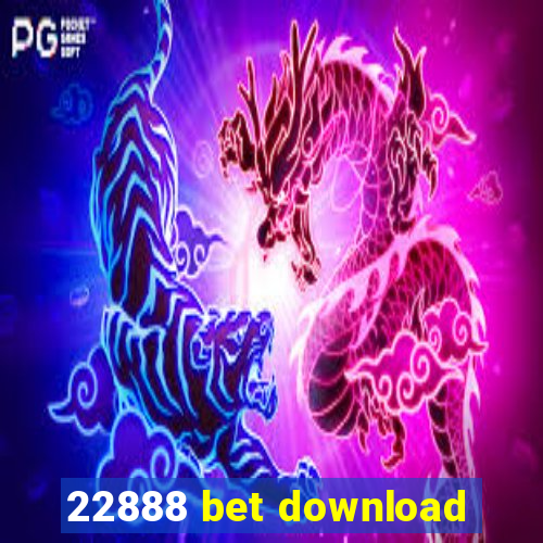 22888 bet download