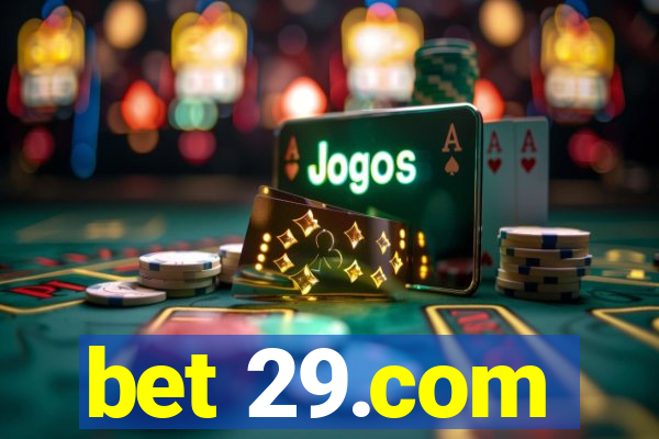 bet 29.com