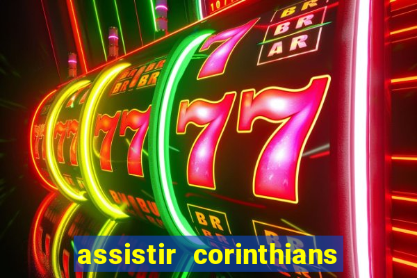 assistir corinthians x botafogo futemax tv