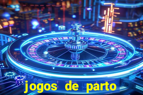 jogos de parto normal realista