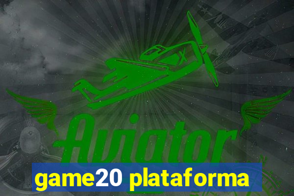game20 plataforma