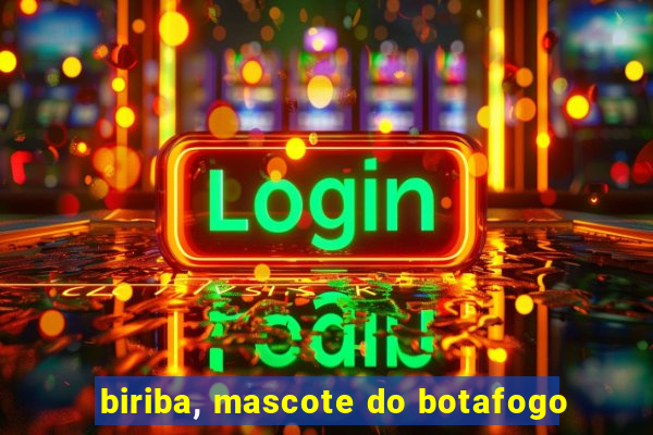 biriba, mascote do botafogo
