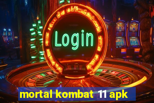 mortal kombat 11 apk