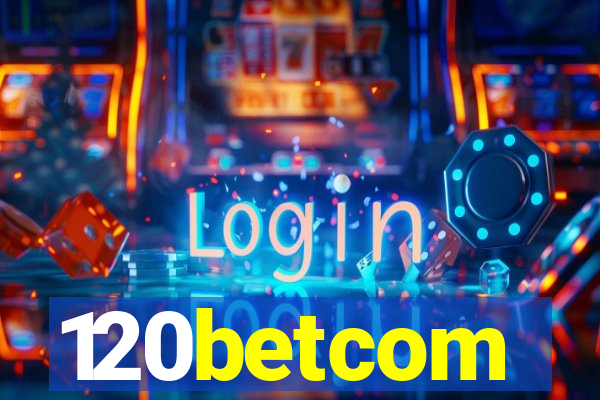120betcom