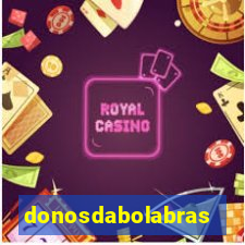 donosdabolabrasil.net