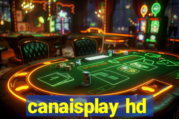 canaisplay hd