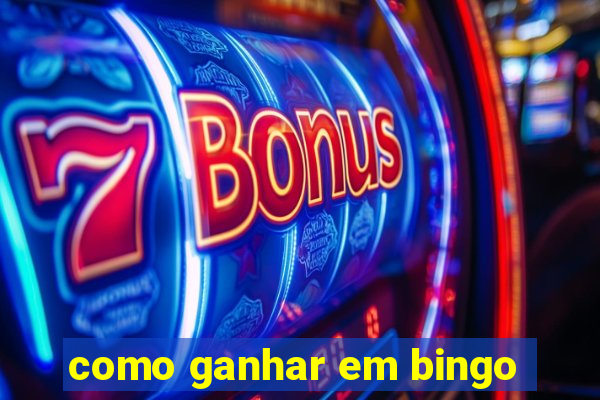 como ganhar em bingo
