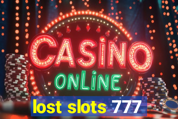 lost slots 777