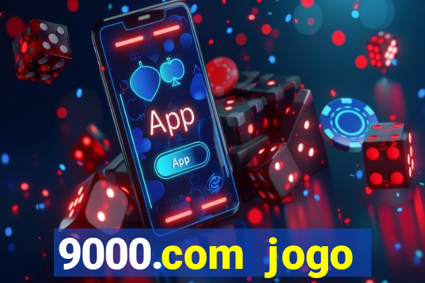 9000.com jogo cassino baixar