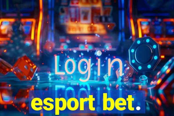 esport bet.