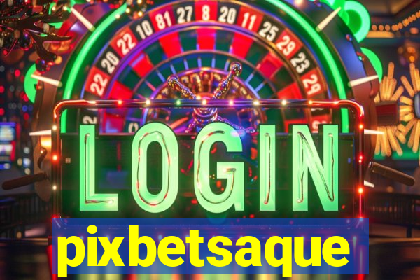 pixbetsaque