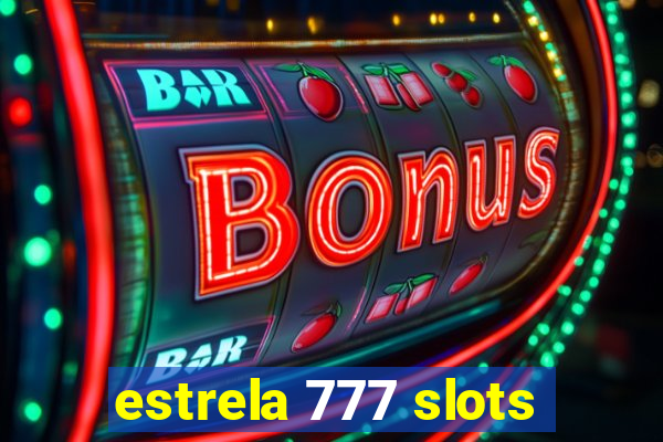 estrela 777 slots