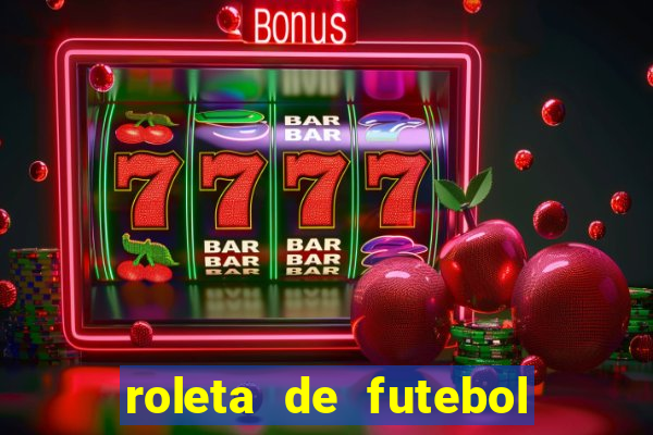 roleta de futebol carreira roleta de jogadores de futebol
