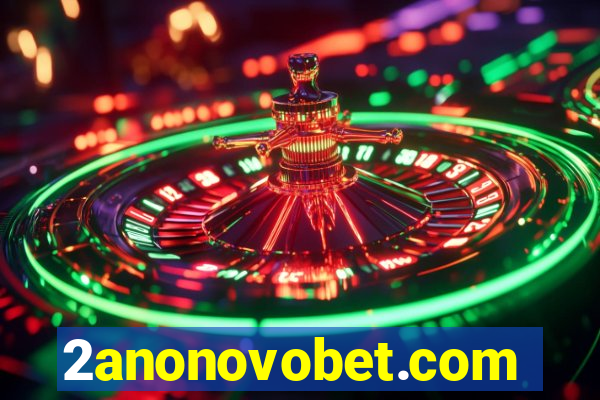 2anonovobet.com