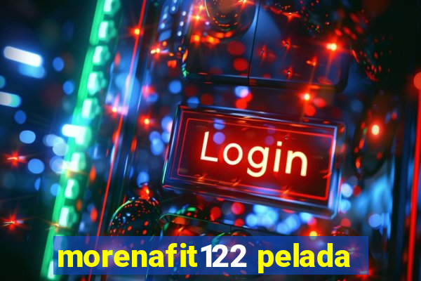 morenafit122 pelada