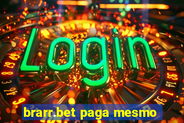 brarr.bet paga mesmo