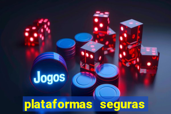 plataformas seguras de jogos