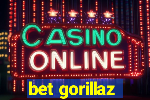 bet gorillaz